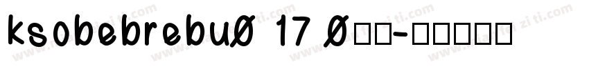ksobebrebu0 17 0字体字体转换